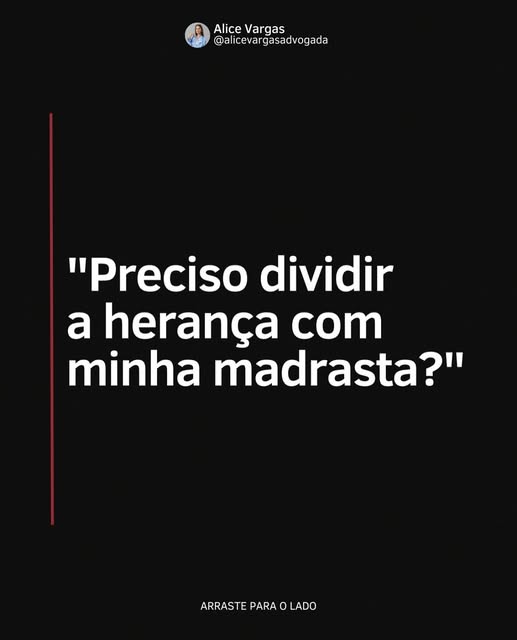 Publicação de Alice Vargas sobre divisão de herança