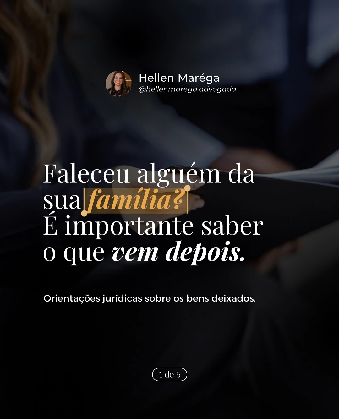 Publicação de Hellen: faleceu alguém da sua família? É importante saber o que vem depois.